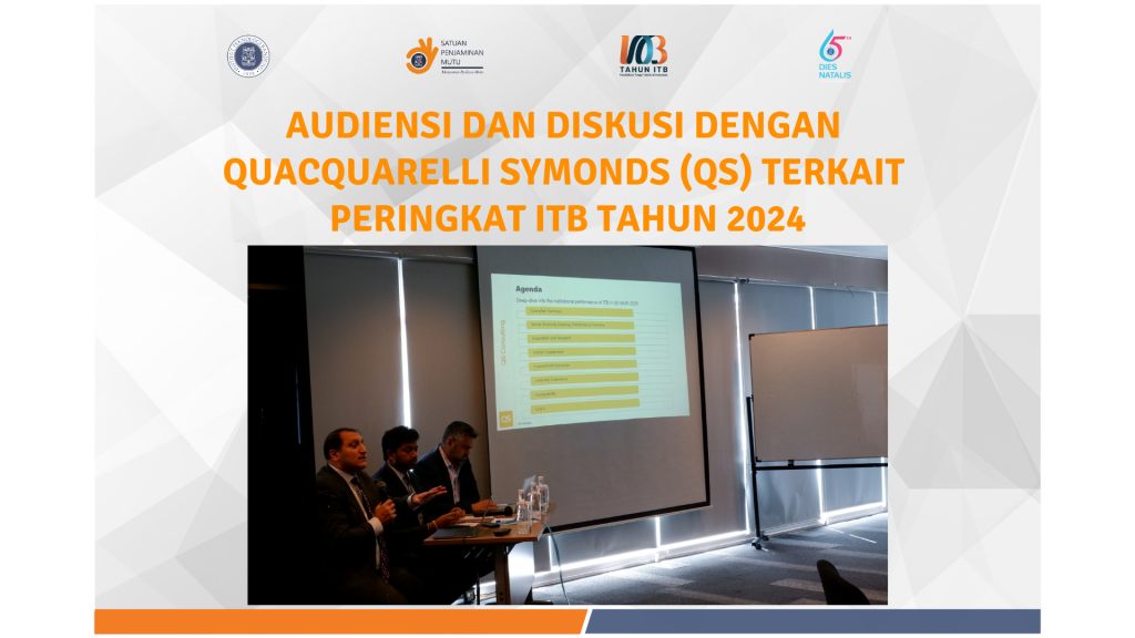 Audiensi dan Diskusi dengan Quacquarelli Symonds (QS) terkait Peringkat ITB Tahun 2024