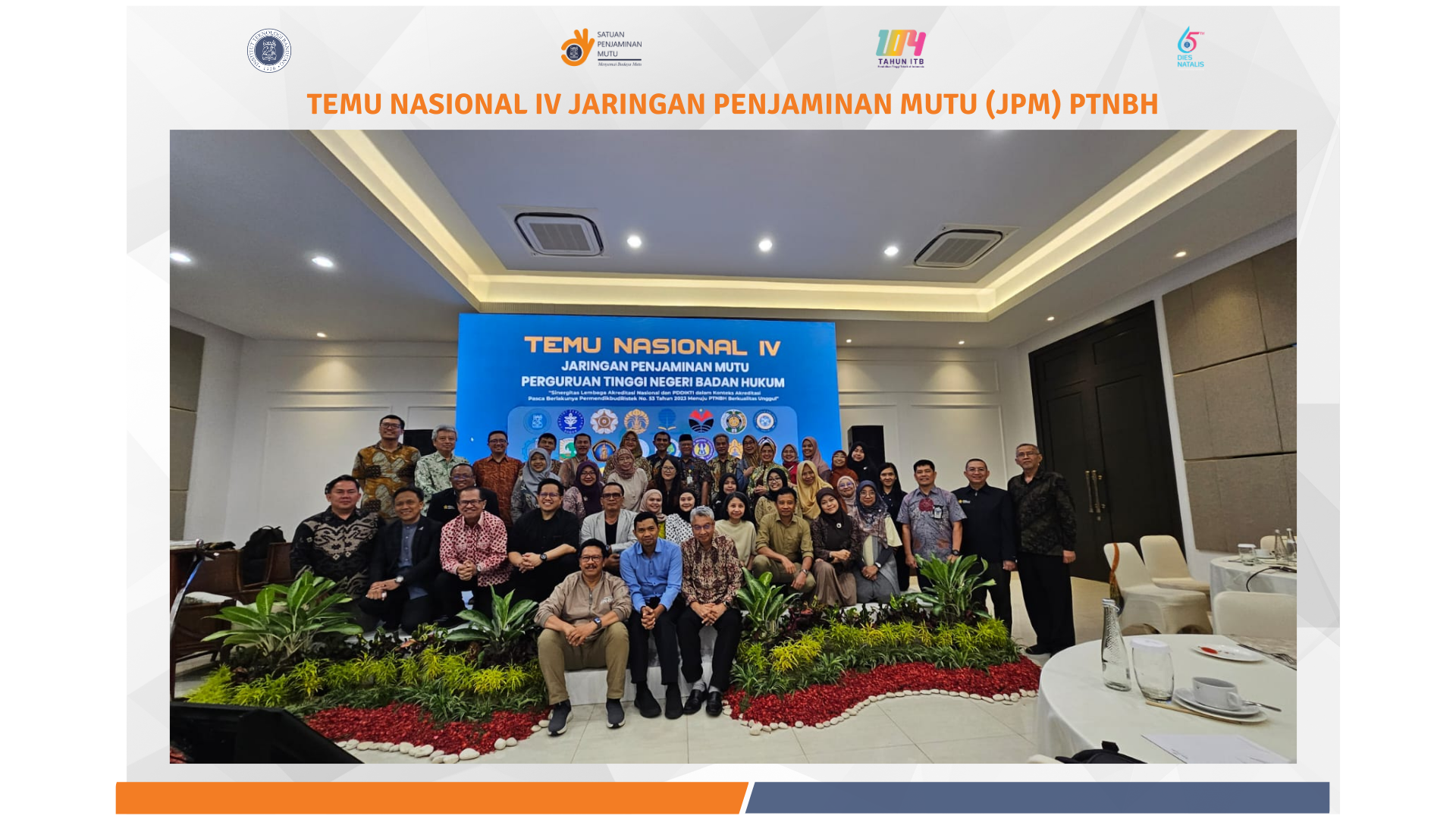 Temu Nasional IV Jaringan Penjaminan Mutu (JPM) PTNBH