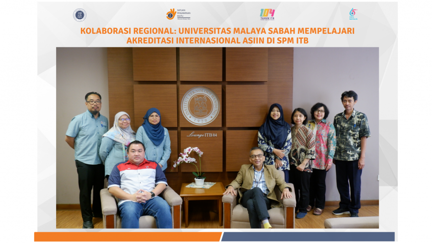 Kolaborasi Regional: Universitas Malaya Sabah Mempelajari Akreditasi Internasional ASIIN di SPM ITB